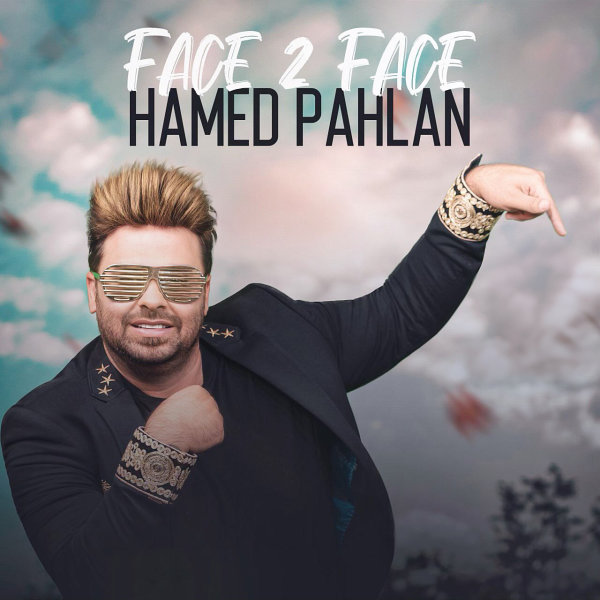 Hamed Pahlan - Face 2 Face Song'