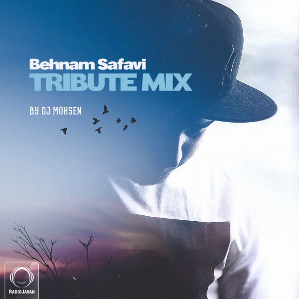 DJ Mohsen - 'Behnam Safavi Tribute'