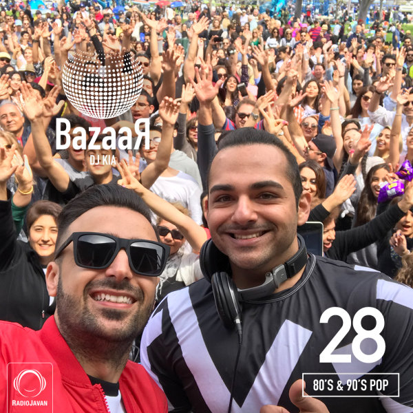 DJ Kia & DeeJay AL - 'Bazaar 28 (80's & 90's Pop)'