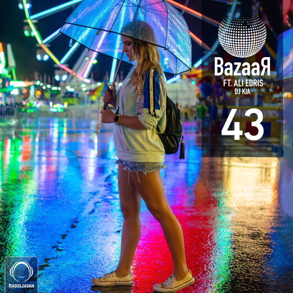 DJ Kia & Ali Edris - 'Bazaar 43'