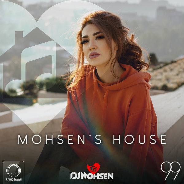 DJ Mohsen - 'Mohsen's House 99'