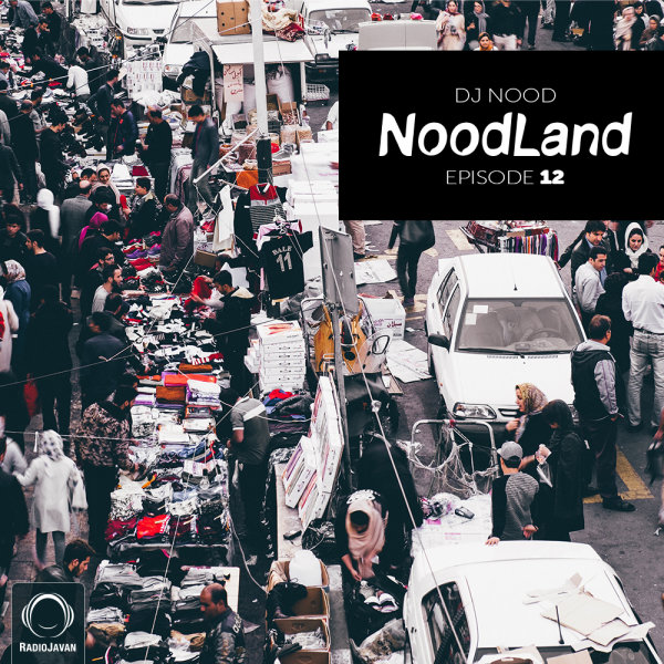 DJ Nood - 'NoodLand 12'