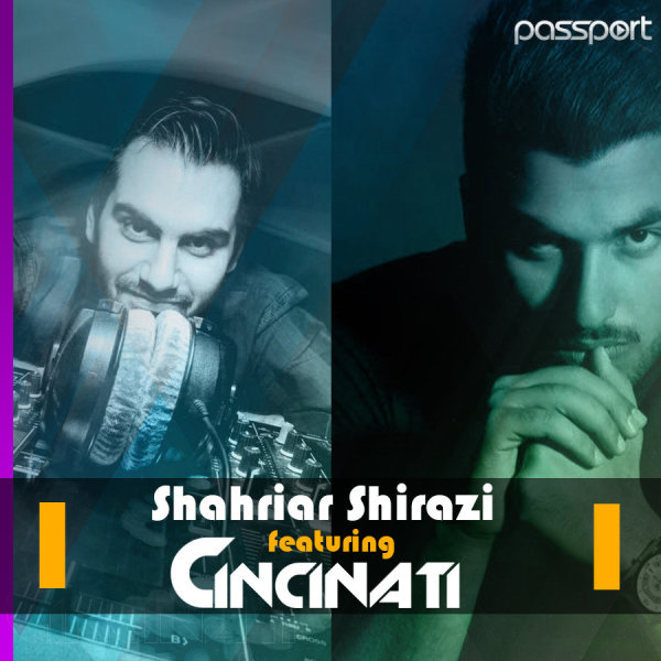 Shahriar Shirazi & Cincinati - 'Passport 48'