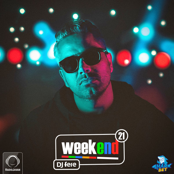 DJ Fere - 'Weekend 21'